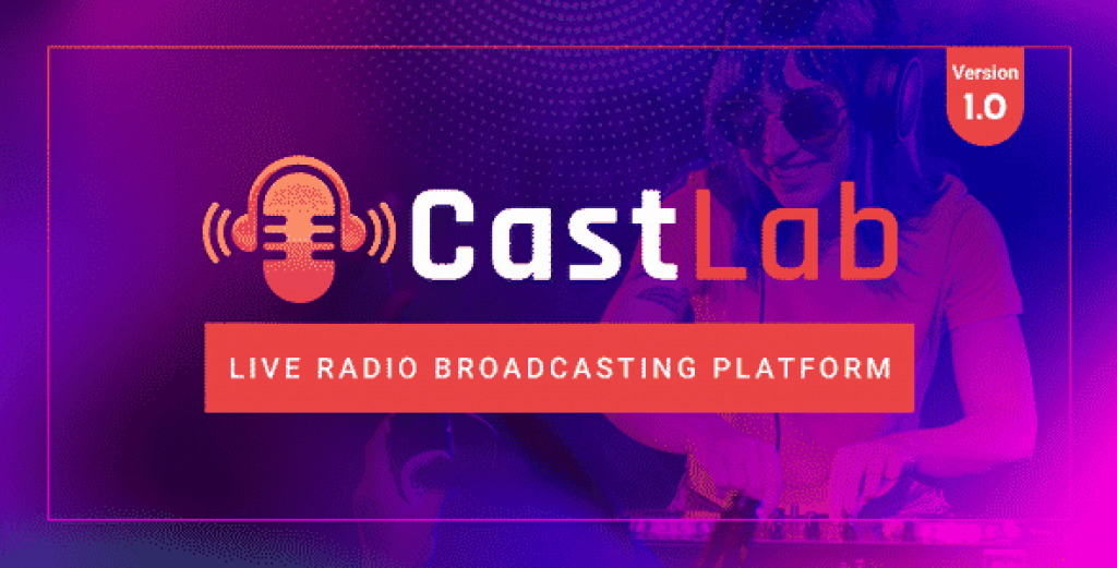 CastLab - Live Radio Broadcasting Platform - Nulled
